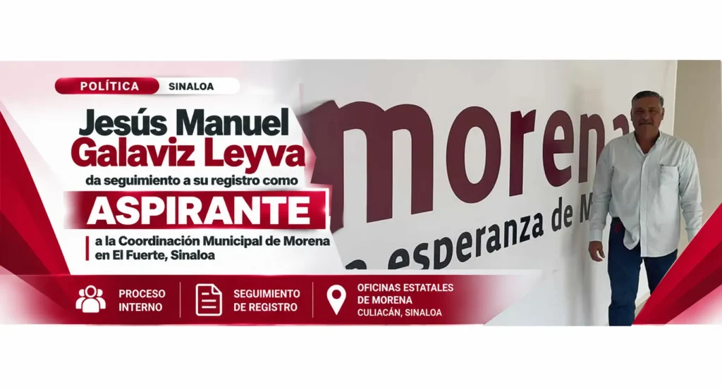 Jesús Manuel Galaviz Leyva en oficinas estatales de Morena en Sinaloa
